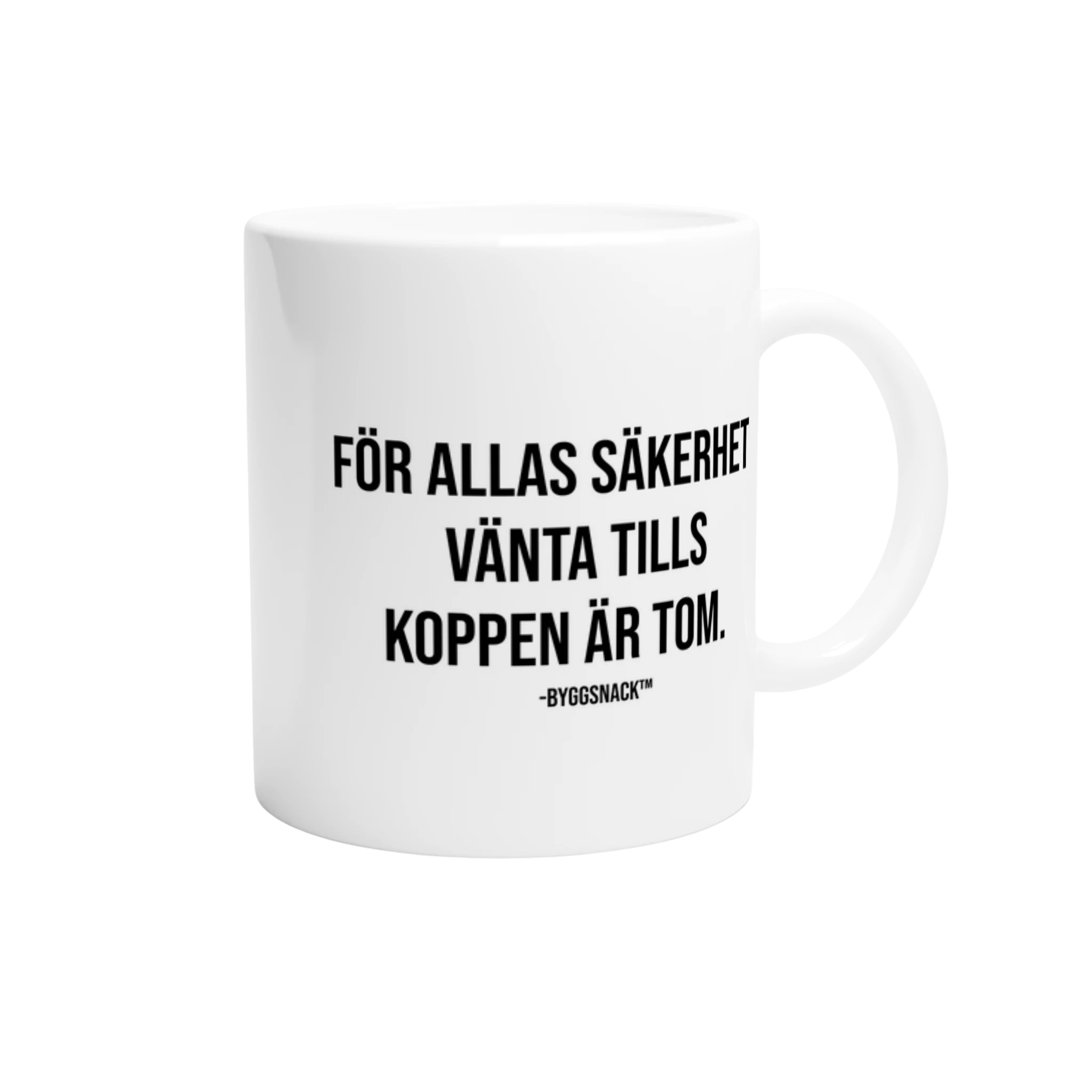 Kaffemugg - För allas säkerhet vänta till koppen är tom